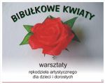 „BIBUŁKOWE KWIATY” – warsztaty rękodzieła artystycznego dla dzieci i dorosłych.
